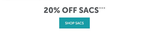 20% Off Sacs | SHOP SACS >>