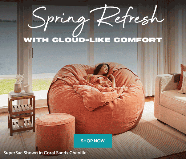 Spring Refresh with Cloud-like Comfort | SHOP NOW >>