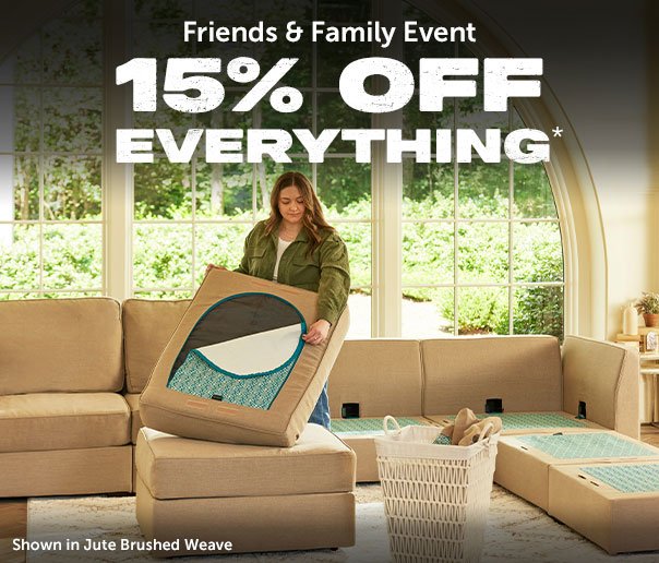 Friends and Family Event | 15% Off Everything