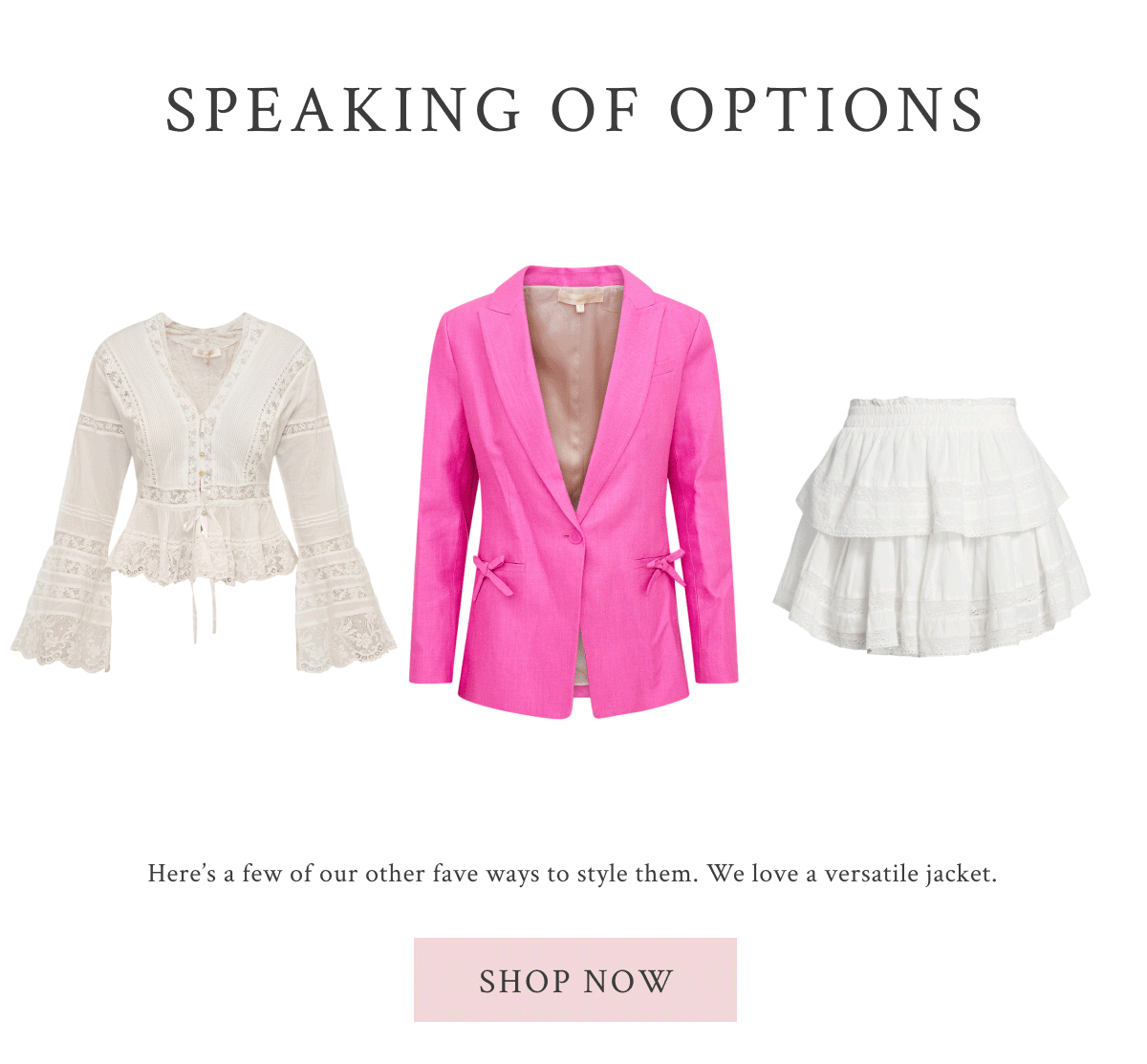 Speaking of options. Shop now