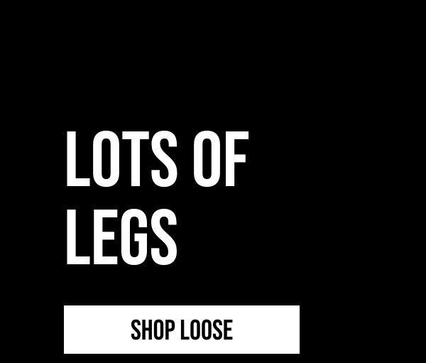 Lots of Legs | Shop Loose