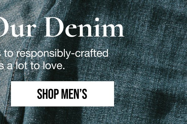 Discover Our | Denim Shop Men