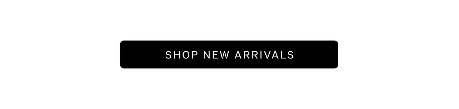 Shop New Arrivals