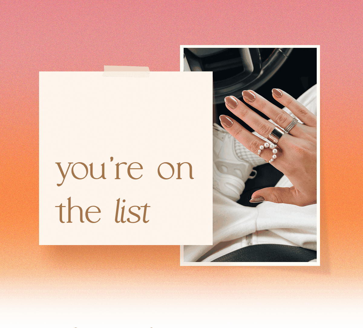 you're on the list
