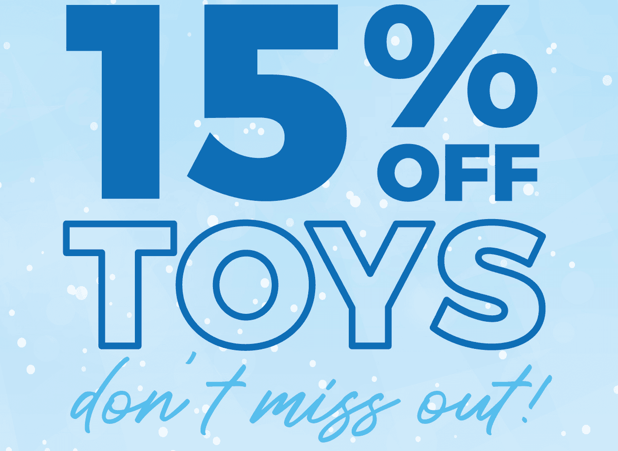 15% off Toys - don't miss out!