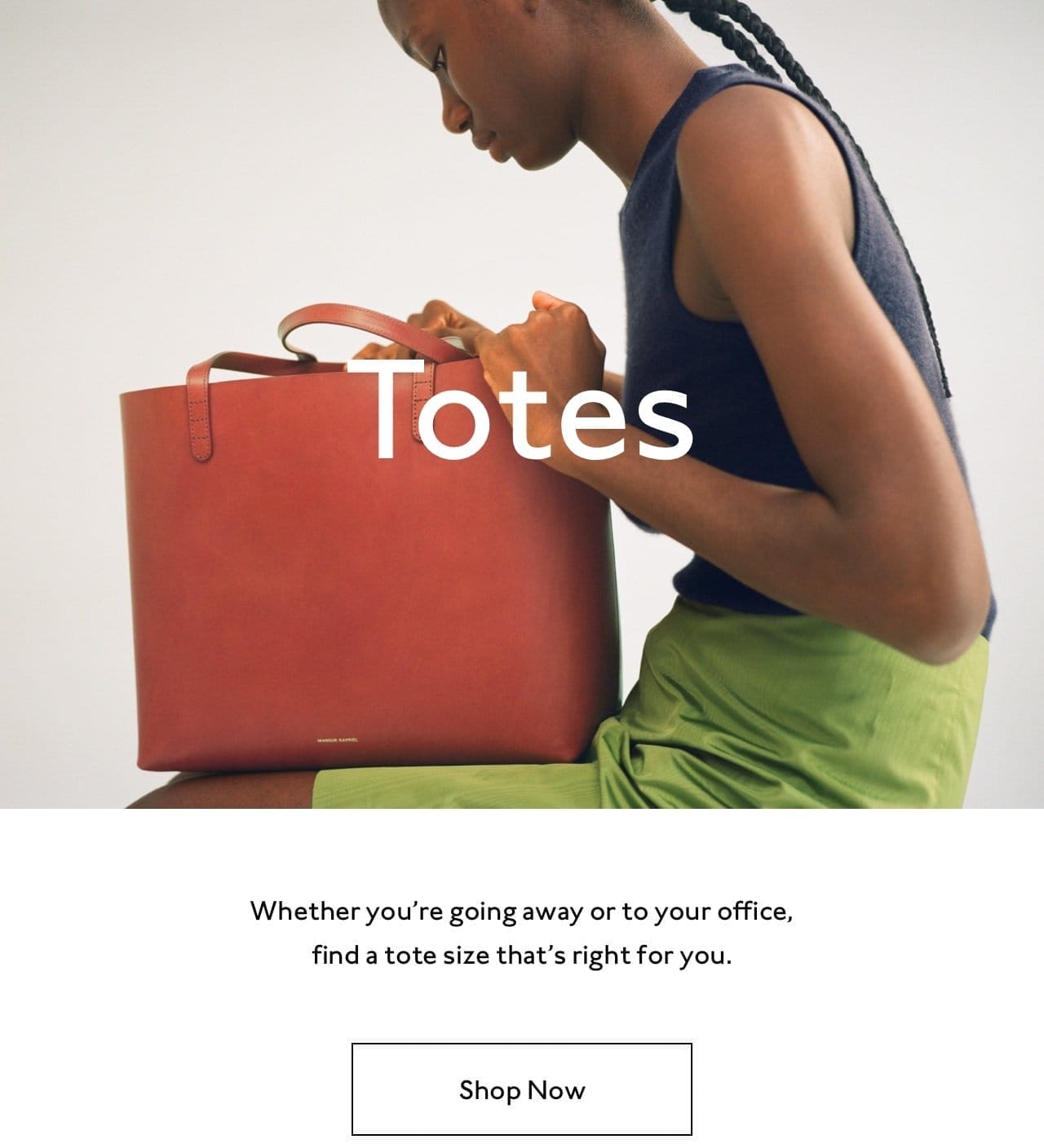 Whether you're going away or to your office, find a tote size that's right for you. Shop now.