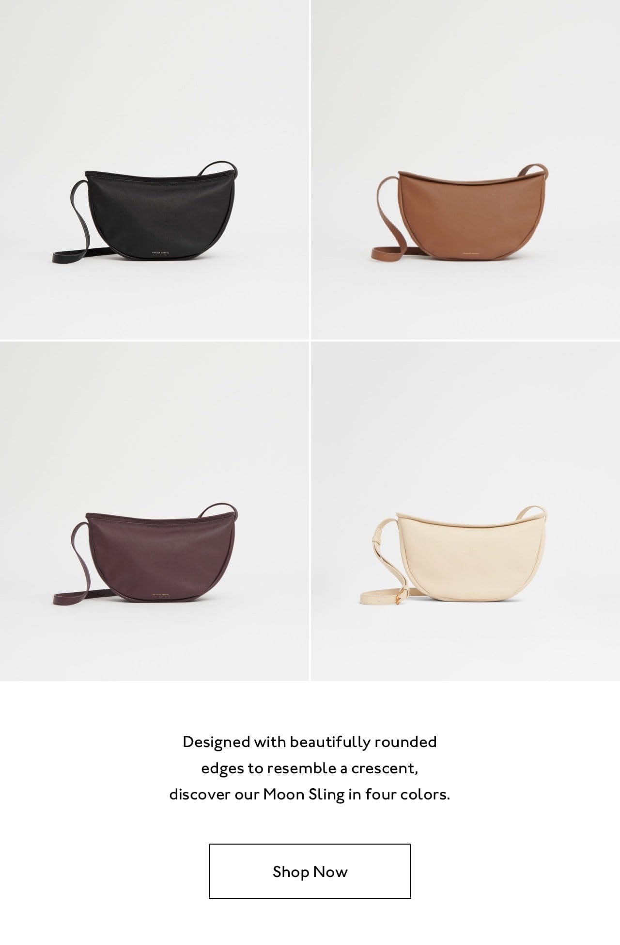 Shop four colors: Desert, Avorio, Plum, and Black. Designed iwth beautifully rounded edges to resemble a crescent, discover our Moon Sling in four colors. Shop now.