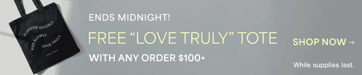 "Love Truly" Tote Gift With Purchase
