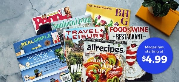 Treat yourself to magazines starting at \\$4.99
