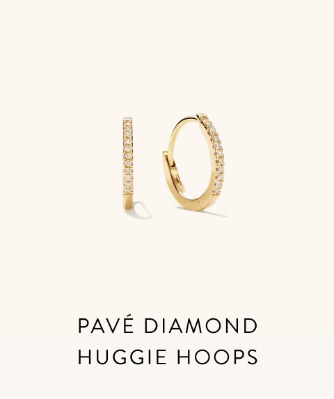 Pavé Diamond Huggie Hoops.