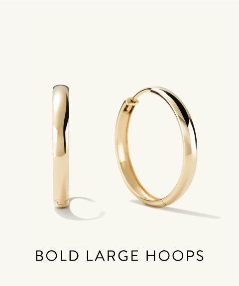 Bold Large Hoops.