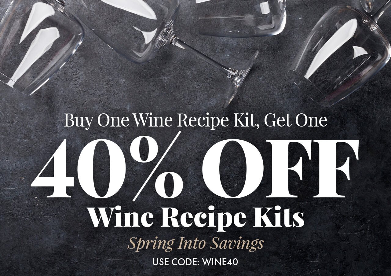 Buy One Wine Recipe Kit Get One 40% Off Start the Year with Savings Use Code WINE40