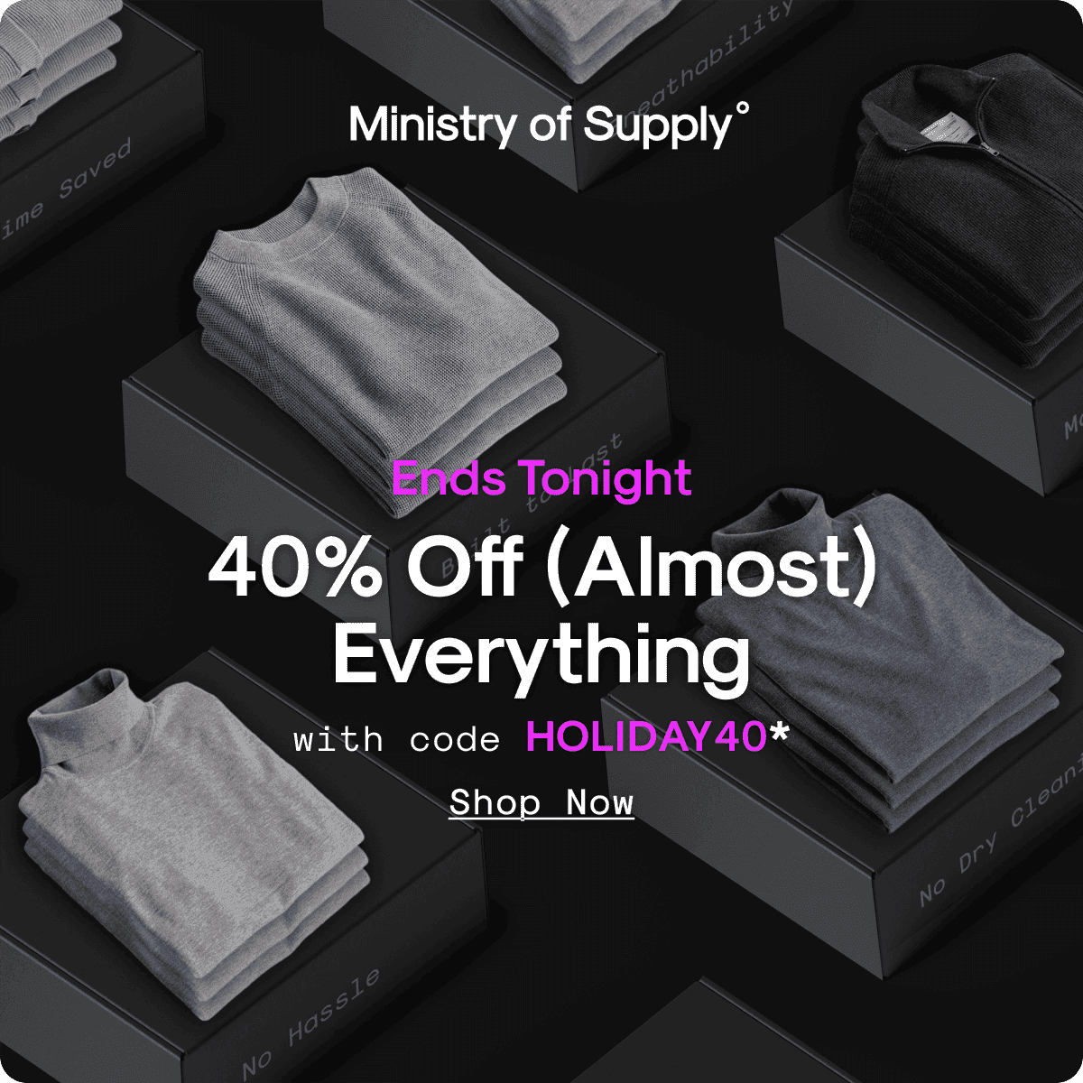 Ends Tonight: 40% Off (Almost) Everything