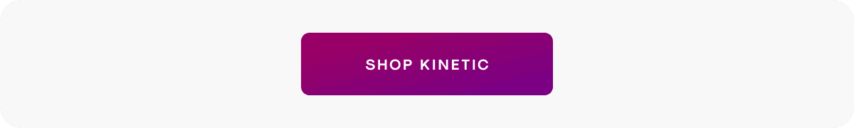 Shop Kinetic