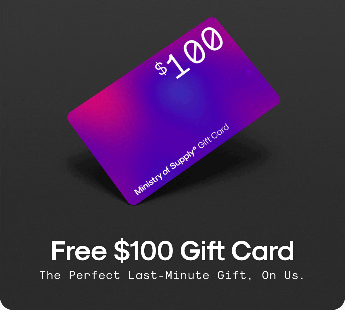 Free \\$100 Gift Card: The Perfect Last-Minute Gift, On Us.