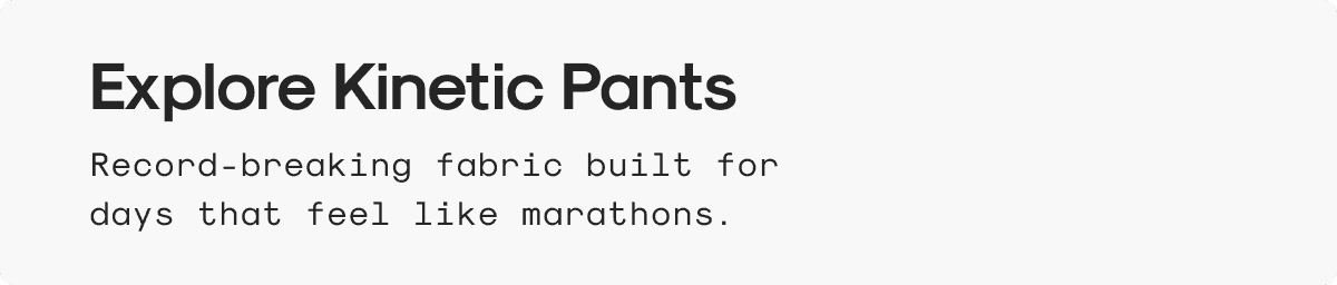 Explore Kinetic Pants
