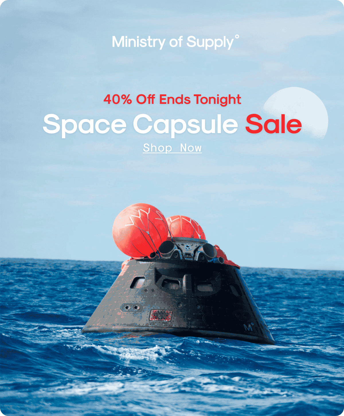 40% Off Ends Tonight: Space Capsule Sale