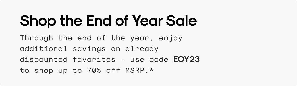 Shop the End of Year Sale