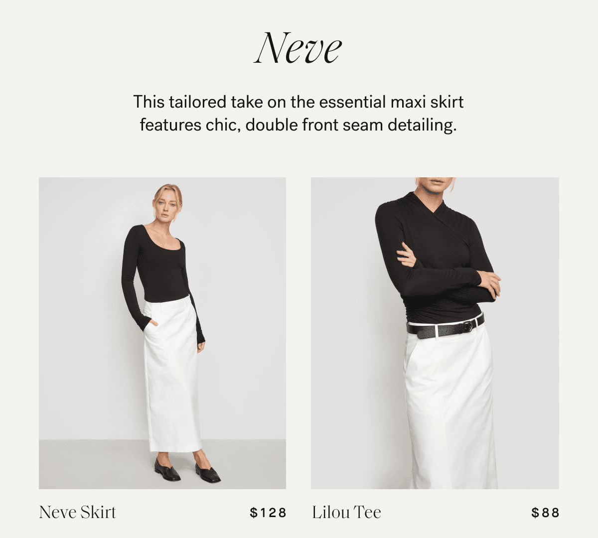 Neve — This tailored take on the essential maxi skirt features chic, double front seam detailing.