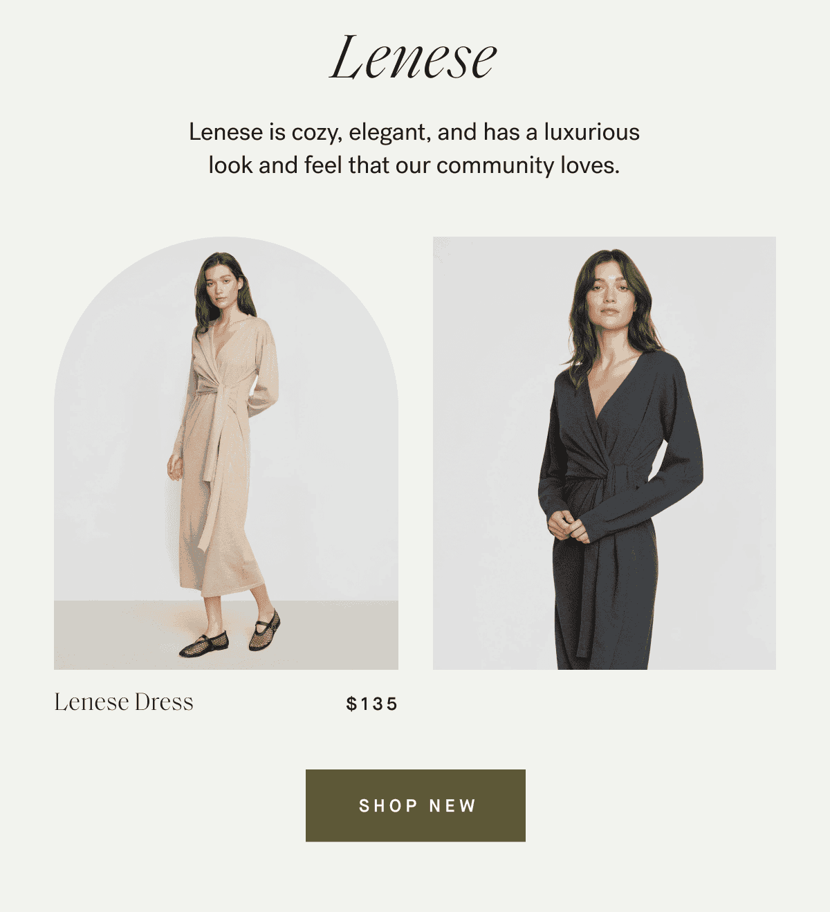 Lenese —\xa0Lenese is cozy, elegant, and has a luxurious look and feel that our community loves.