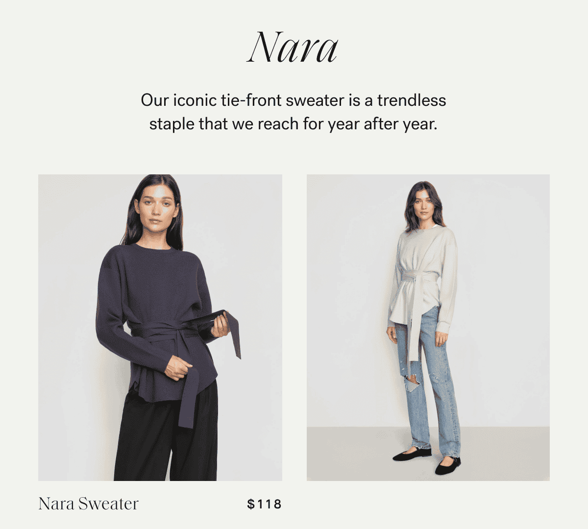 Nara — Our iconic tie-front sweater is a trendless staple that we reach for year after year.