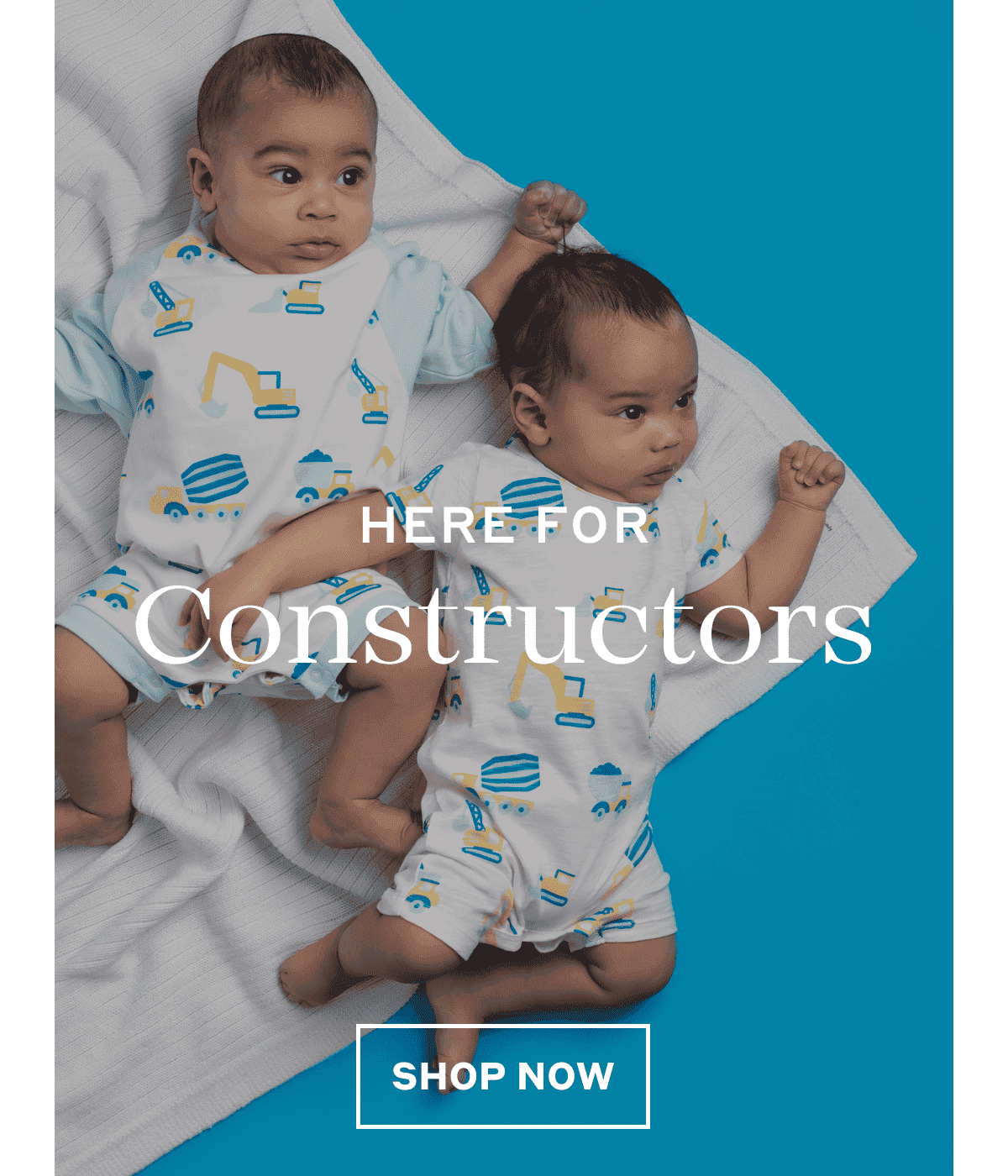 Here For Constructors - Shop Now