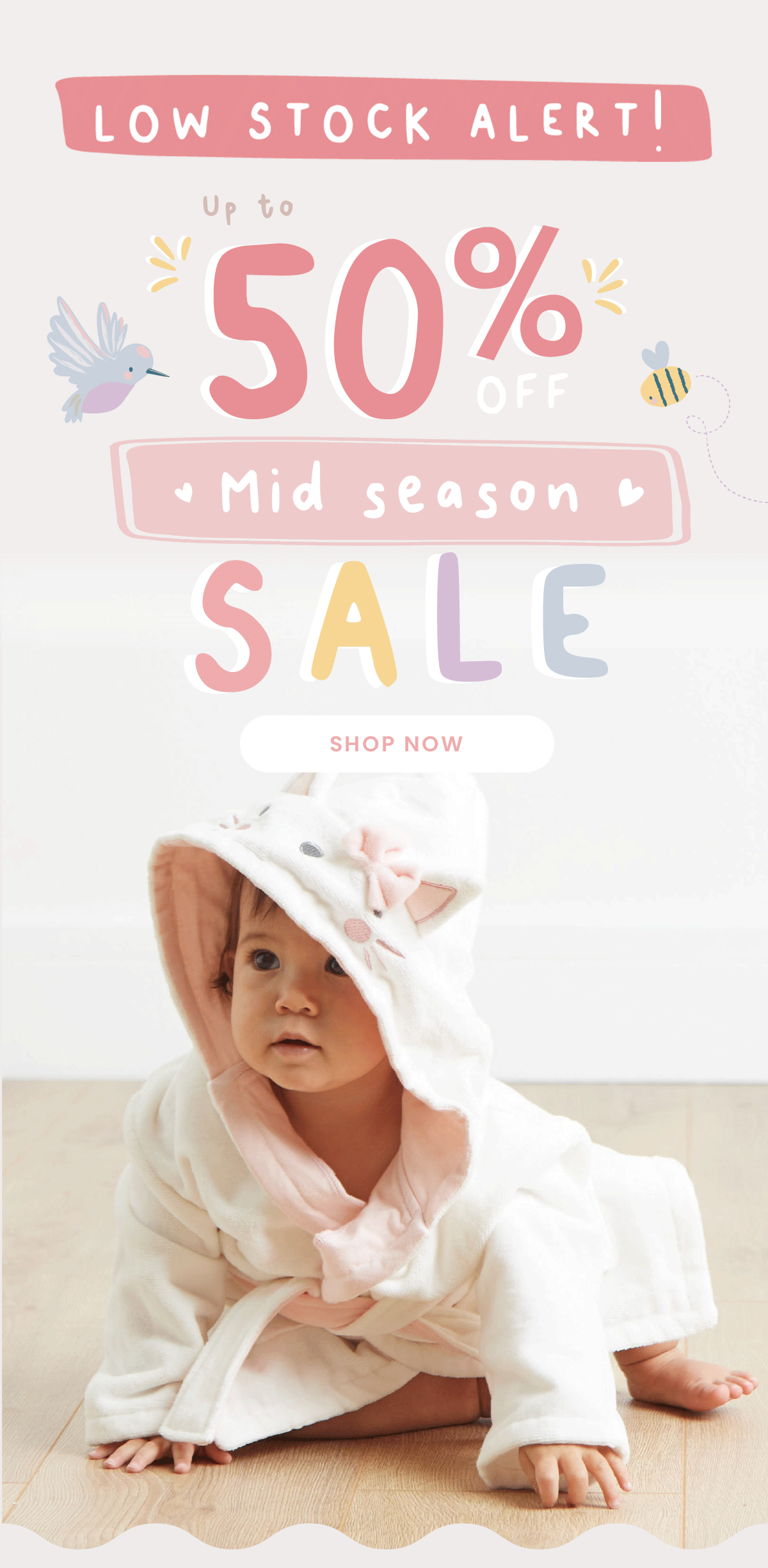 Up to 50% off in our Mid Season Sale