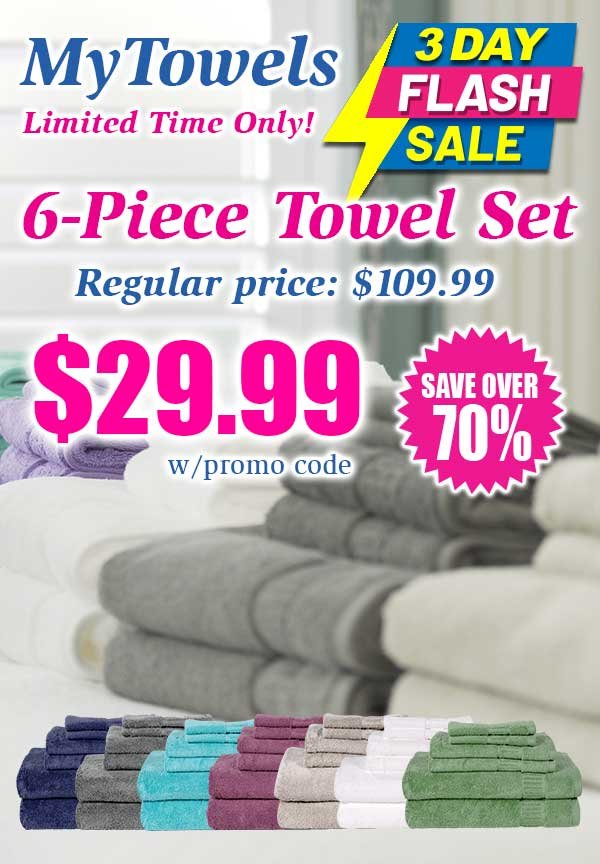 MyPillow 6-Piece Bath Towel Sets Regularly \\$109.99 Now \\$29.99 With Promo Code. Click Here