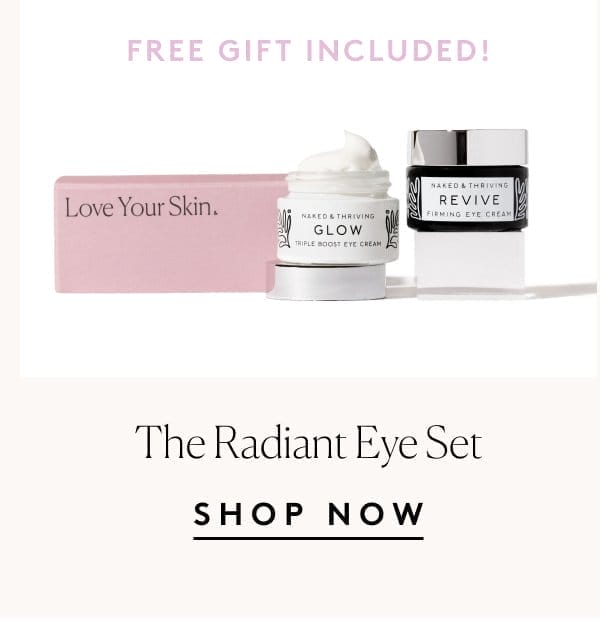 The Radiant Eye Set