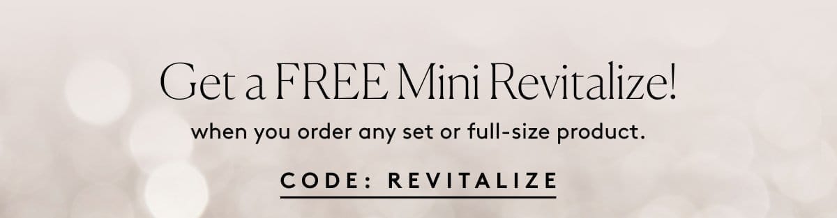 Get a Free Mini Revitalize!