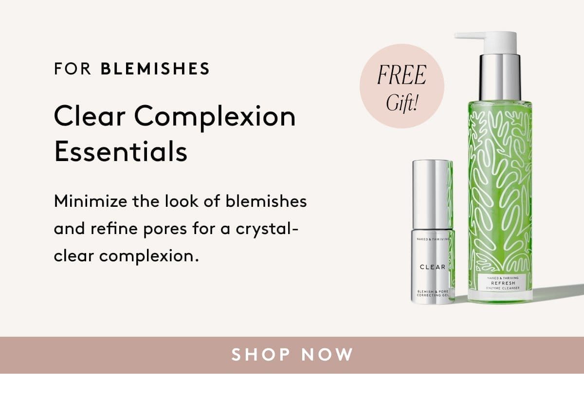 Clear Complexion Essentials