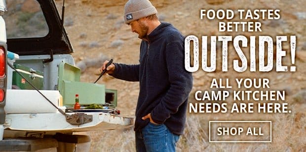 Food Tastes Better Outside • Shop Camp Kitchen Gear Now