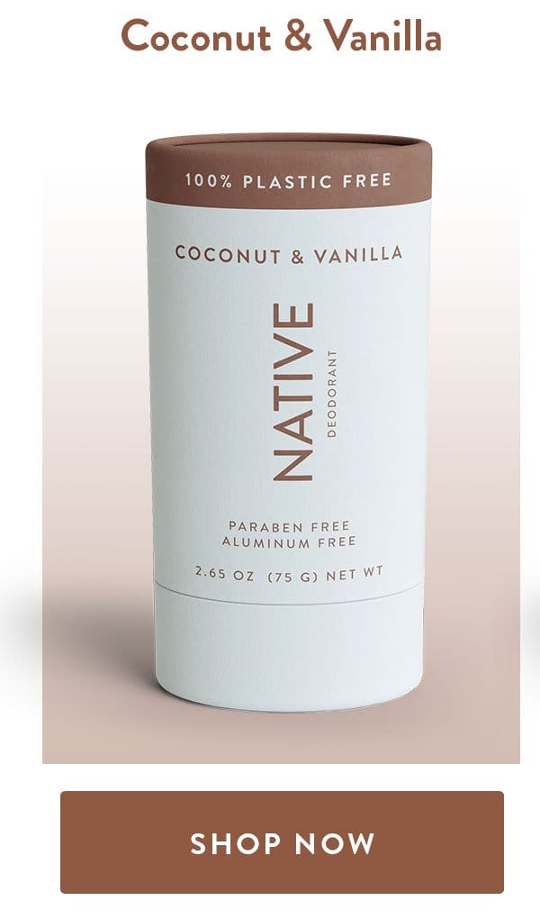 Coconut & Vanilla | SHOP NOW