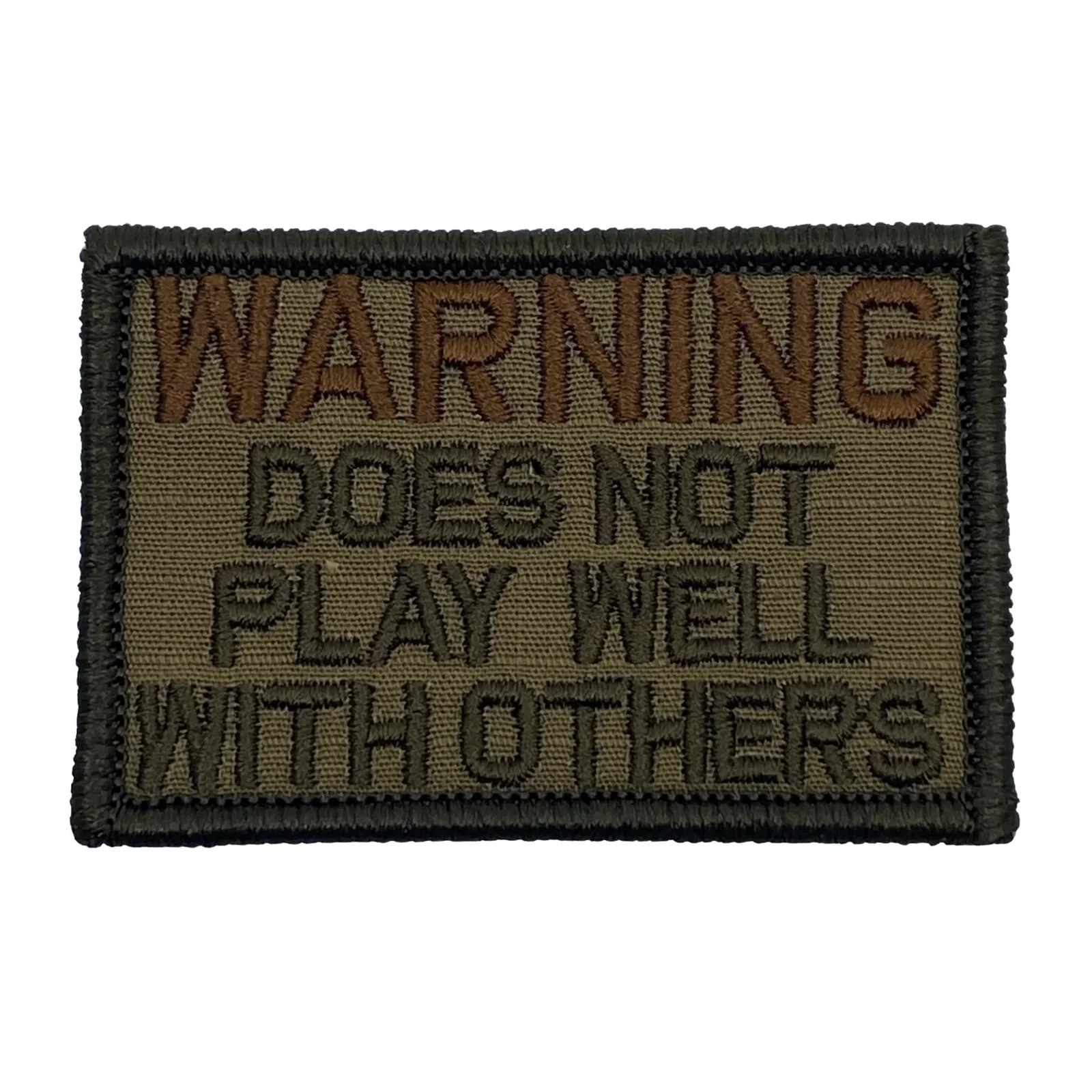 Image of WARNING: Does Not Play Well With Others Patch - Coyote Brown
