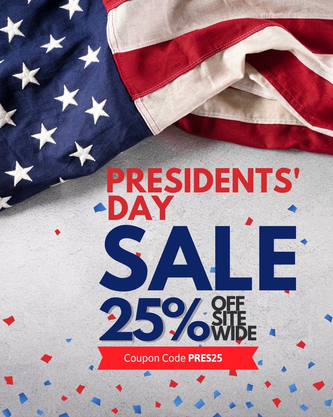 25% Off President's Day Promotion