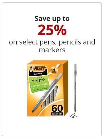 Save up to 25% on select pens, pencils and markers