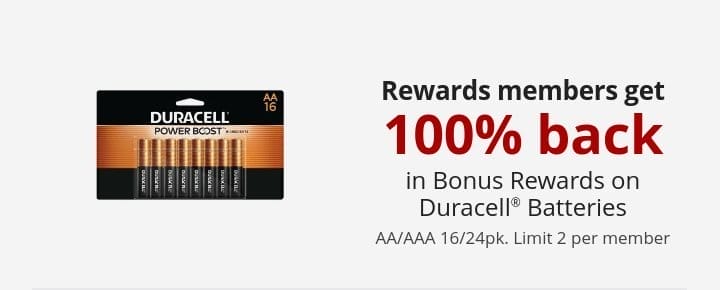 Rewards members get 100% back in Bonus Rewards on Duracell® Batteries AA/AAA 16/24pk