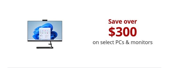 Save up to \\$280 on select PCs & monitors