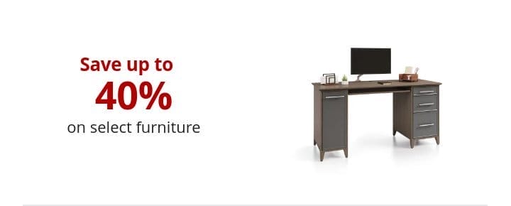 Save up to 40% on select furniture