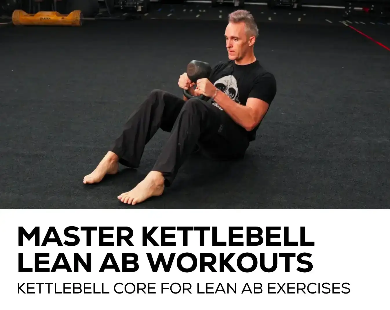 Kettelbell Lean Ab Workouts