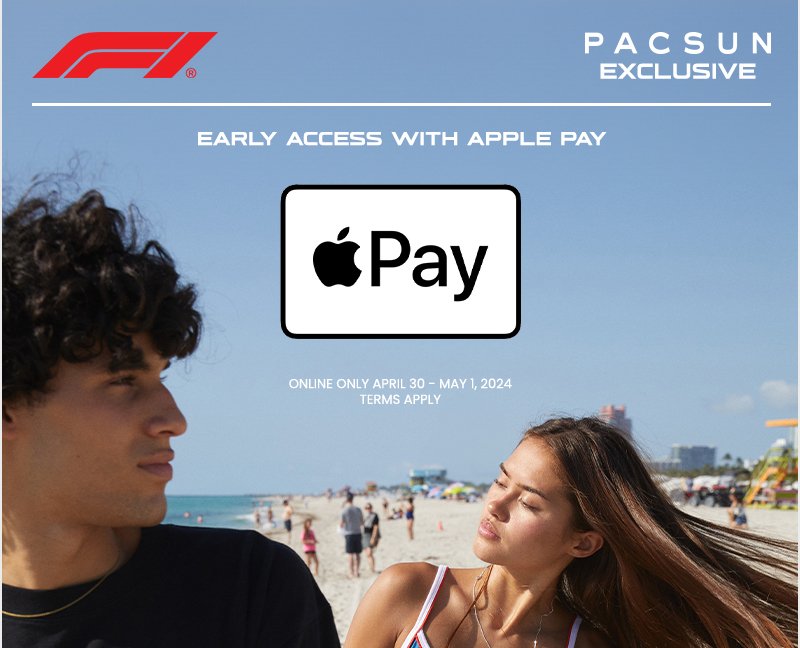 F1 PacSun Exclusive. Formula 1 Miami Collection. Early Access With Apple Pay. Online only April 30 - May 1, 2024. Terms apply.