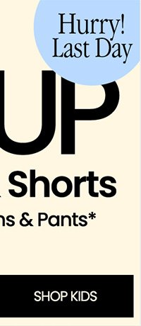 Hurry! Ends tonight. \\$25 and up jeans, pants, and shorts plus free shipping on all jeans and pants*. shop kids