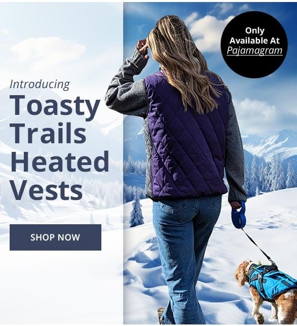 Introducing Toasty Trails Heated Vests