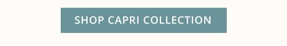 Shop Capri Collection