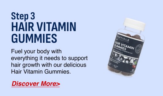 Step 3 - Use Hair Vitamin Gummies