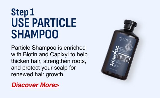 Step 1 - Use Particle Shampoo