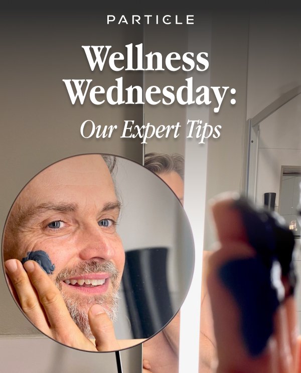 Wellness Wednesday: Our expert tips