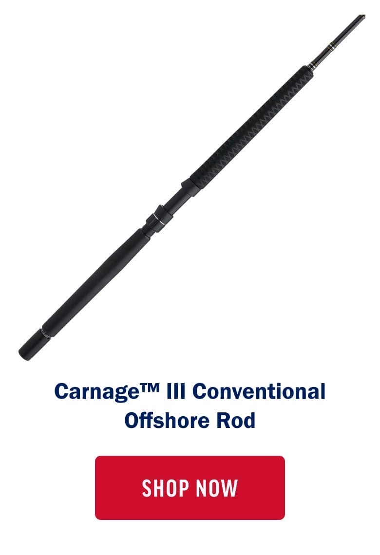 CARNAGE™ III CONVENTIONAL OFFSHORE ROD