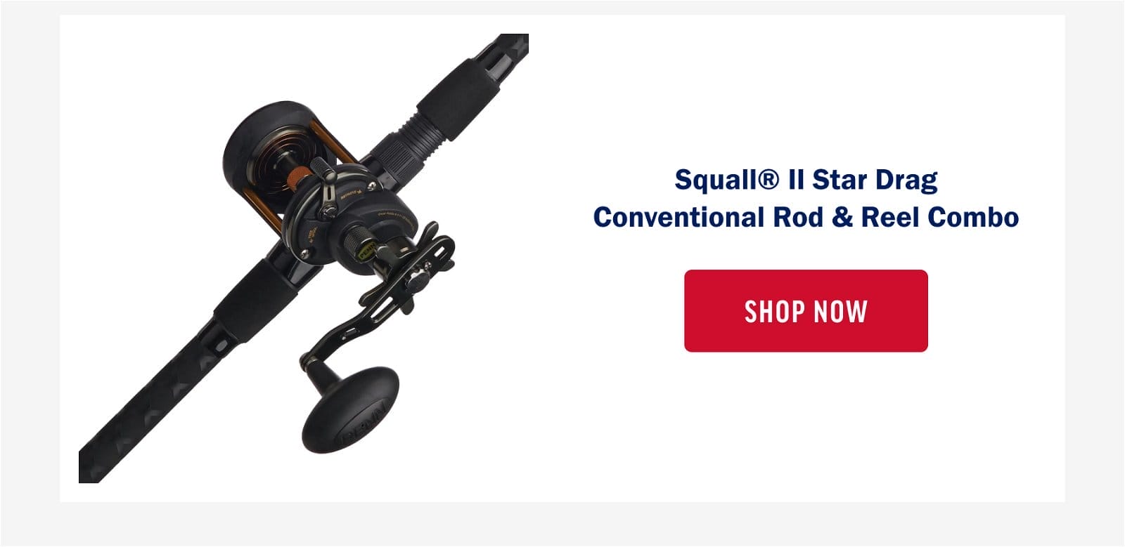 Squall® II Star Drag Conventional Rod & Reel Combo