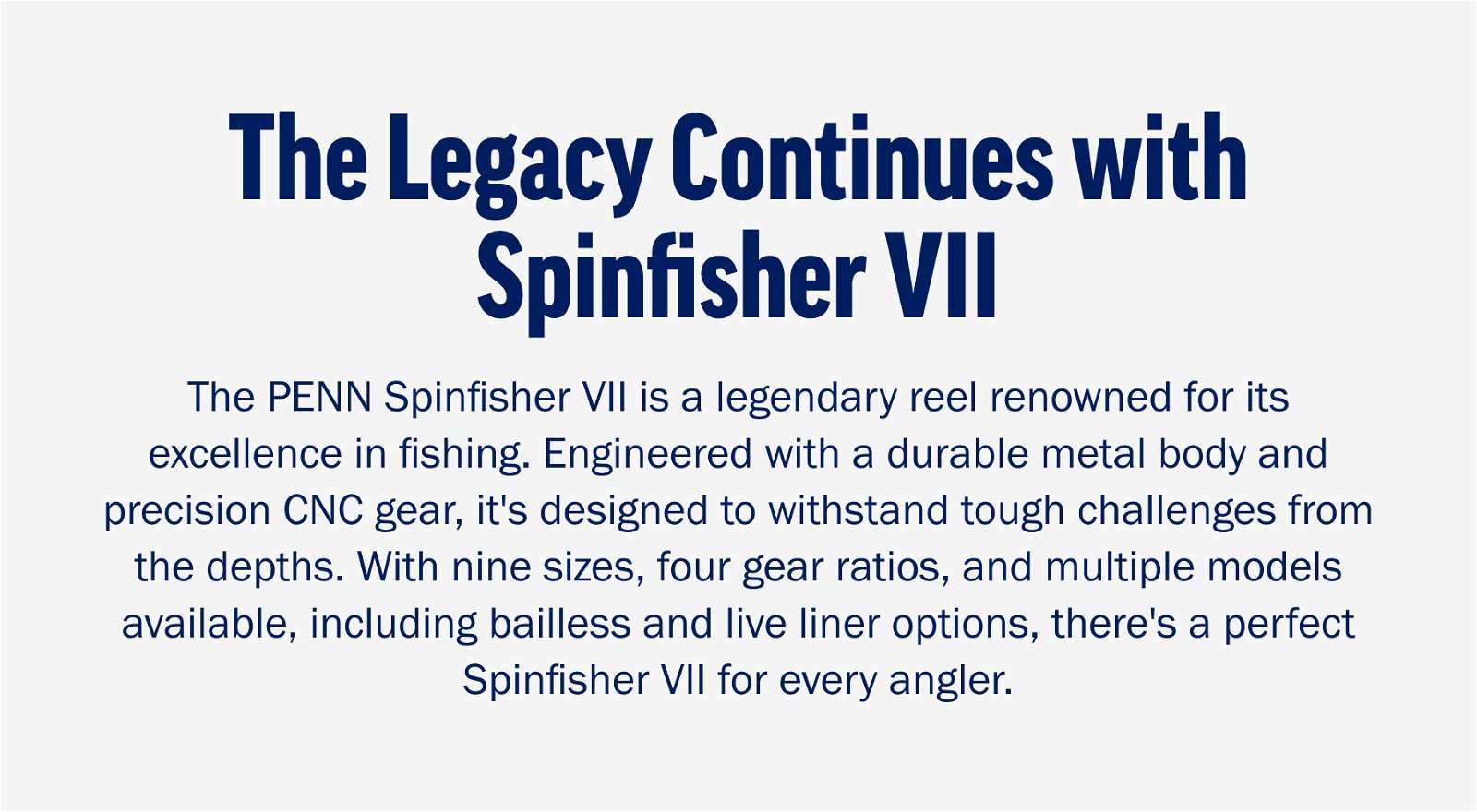 The Legacy Continues with Spinfisher VII